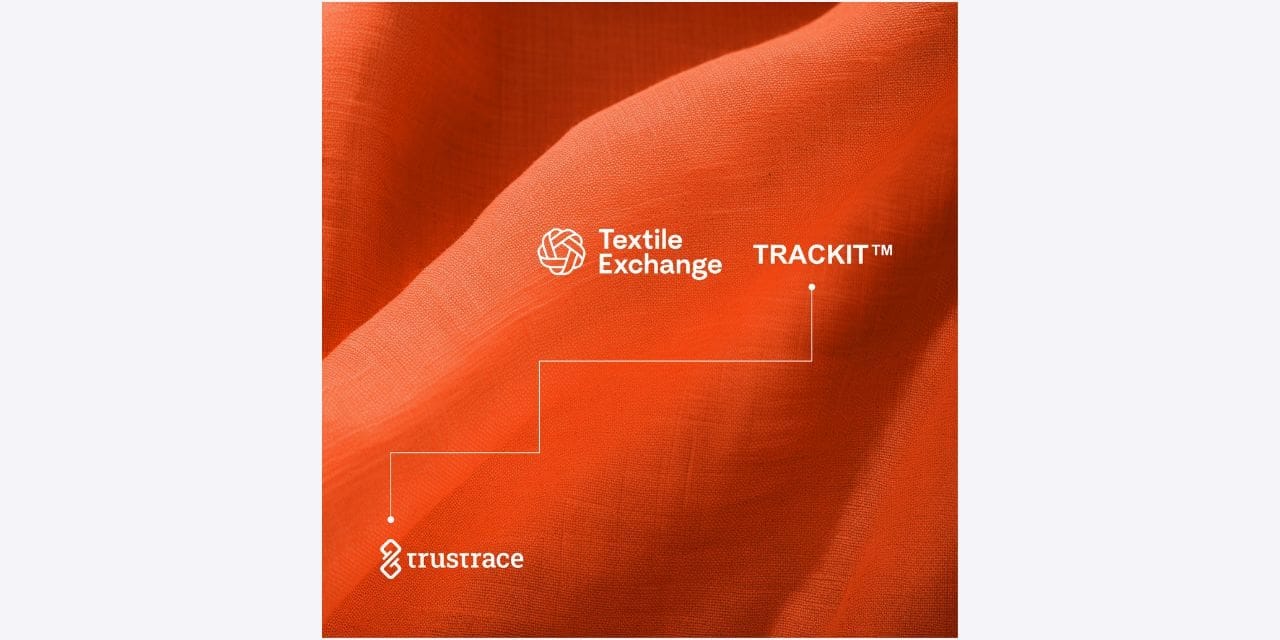 TrusTrace Joins Textile Exchange’s Trackit™ Pilot to Enhance Supply Chain Traceability