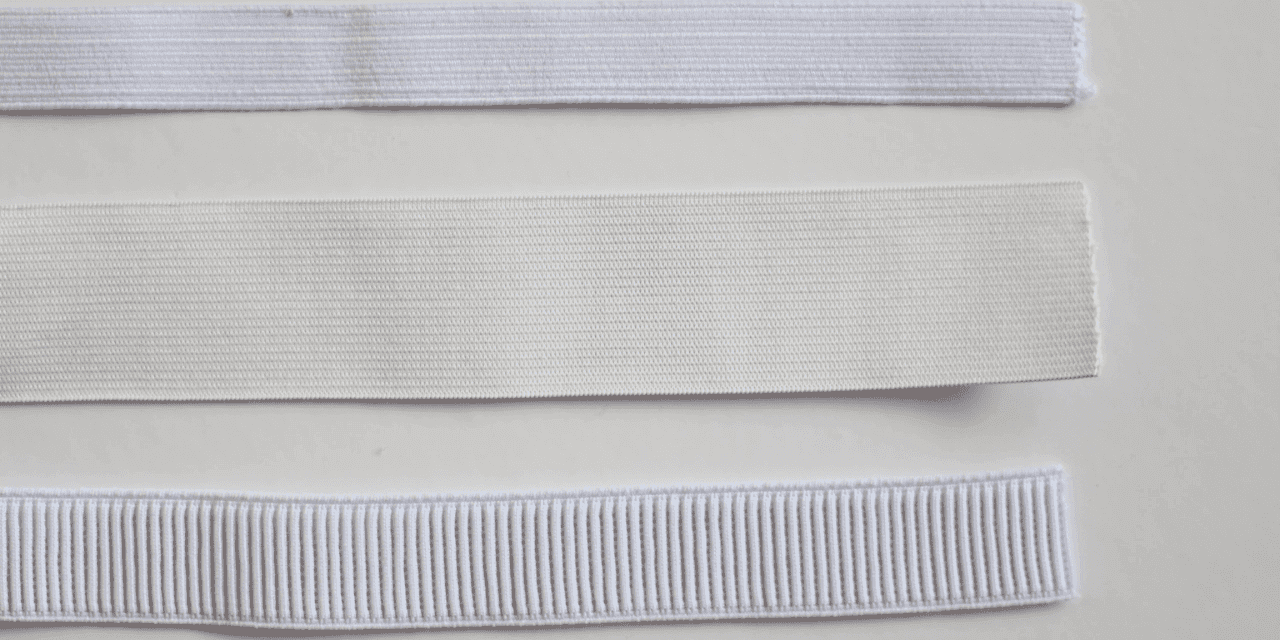 Woven, Knit, and Braided Elastic: How to Choose the Right Type for Your Garment